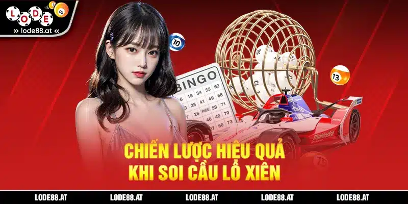 Chiến lược soi cầu lô xiên