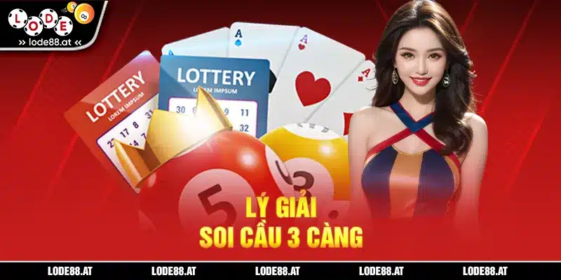 Lý giải soi cầu 3 càng