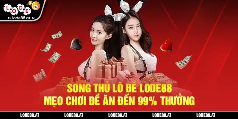 Song thủ lô đề lode88